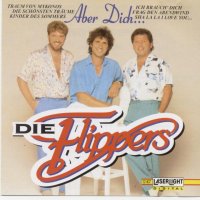 Flippers - Aber Dich
